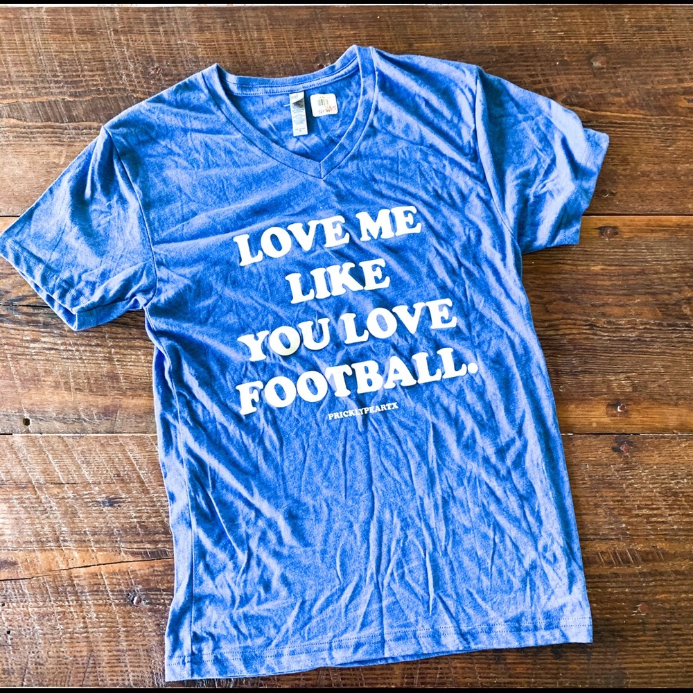 Love Me Like You Love Football tee 🏈